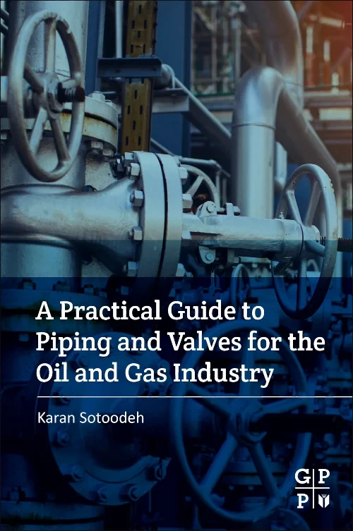 Coperta cărții "A Practical Guide to Piping and Valves for the Oil and Gas Industry" de autor necunoscut