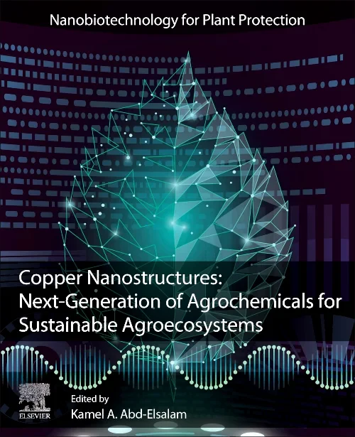 Coperta cărții "Copper Nanostructures: Next-Generation of Agrochemicals for Sustainable Agroecosystems" de autor necunoscut