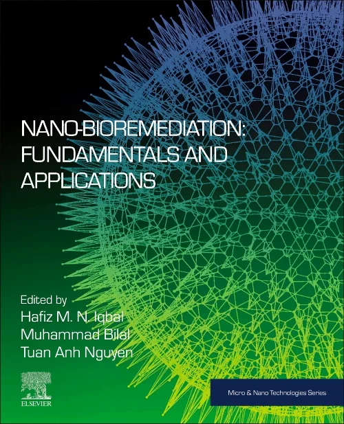 Coperta cărții "Nano-Bioremediation: Fundamentals and Applications" de autor necunoscut