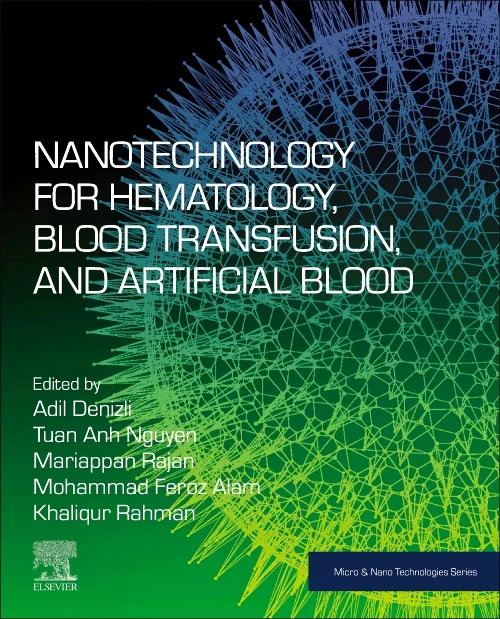 Coperta cărții "Nanotechnology for Hematology, Blood Transfusion, and Artificial Blood" de autor necunoscut