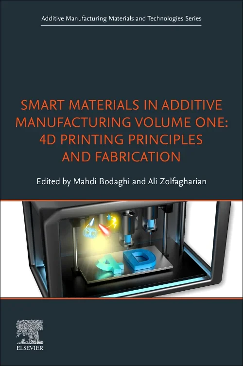 Coperta cărții "Smart Materials in Additive Manufacturing, volume 1: 4D Printing Principles and Fabrication" de autor necunoscut