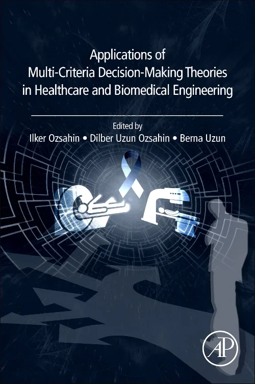 Coperta cărții "Applications of Multi-Criteria Decision-Making Theories in Healthcare and Biomedical Engineering" de autor necunoscut