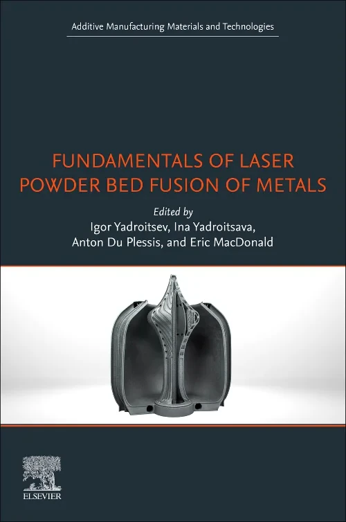 Coperta cărții "Fundamentals of Laser Powder Bed Fusion of Metals" de autor necunoscut