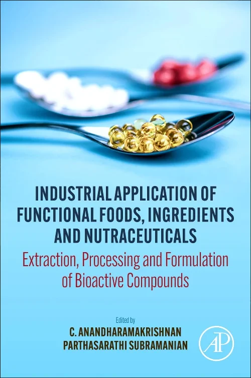 Coperta cărții "Industrial Application of Functional Foods, Ingredients and Nutraceuticals" de autor necunoscut