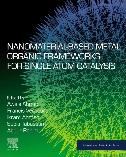 Coperta cărții "Nanomaterial-Based Metal Organic Frameworks for Single Atom Catalysis" de autor necunoscut