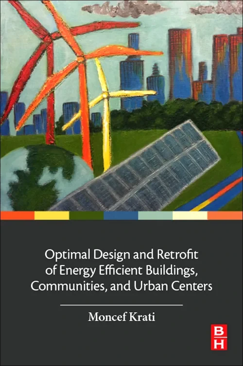 Coperta cărții "Optimal Design and Retrofit of Energy Efficient Buildings, Communities, and Urban Centers" de autor necunoscut