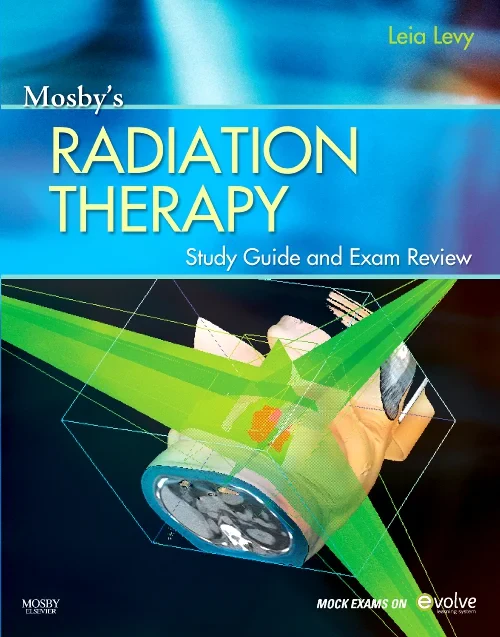 Coperta cărții "Mosby’s Radiation Therapy Study Guide and Exam Review (Print w/Access Code)" de autor necunoscut