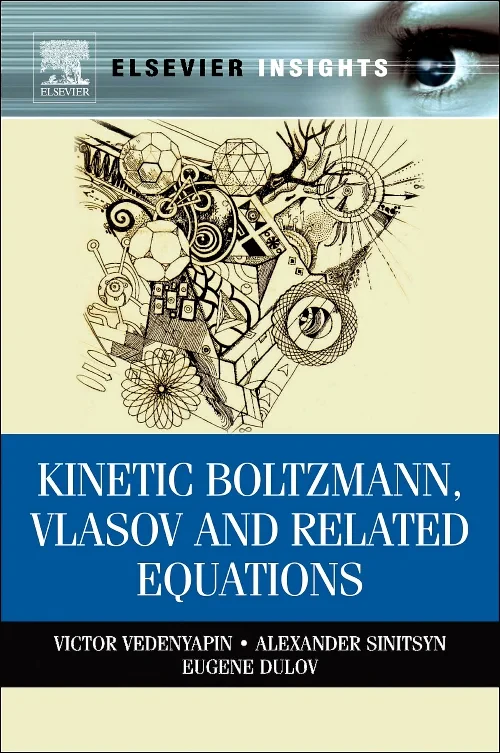 Coperta cărții "Kinetic Boltzmann, Vlasov and Related Equations" de autor necunoscut