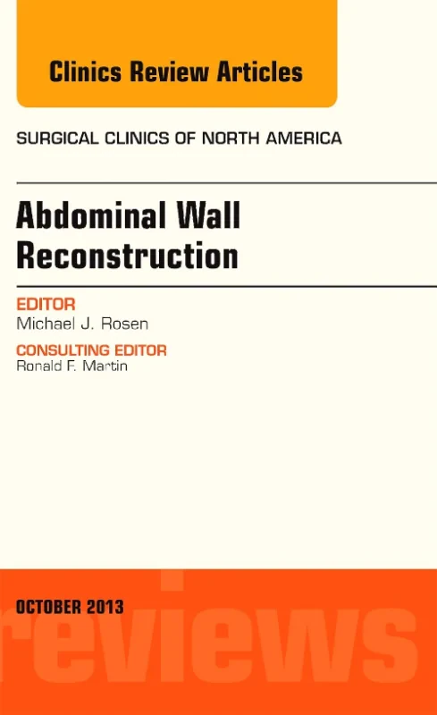 Coperta cărții "Abdominal Wall Reconstruction, An Issue of Surgical Clinics" de autor necunoscut