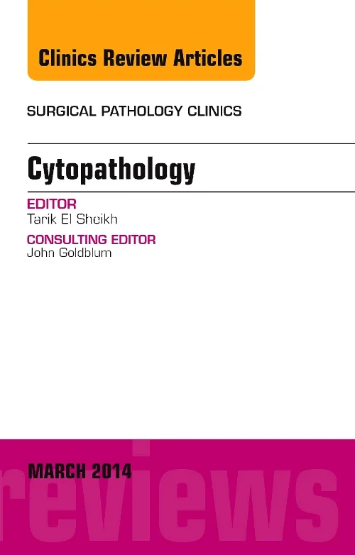 Coperta cărții "Cytopathology, An Issue of Surgical Pathology Clinics" de autor necunoscut