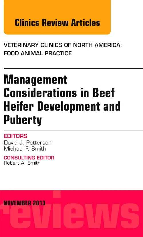 Coperta cărții "Beef Heifer Development, An Issue of Veterinary Clinics: Food Animal Practice" de autor necunoscut