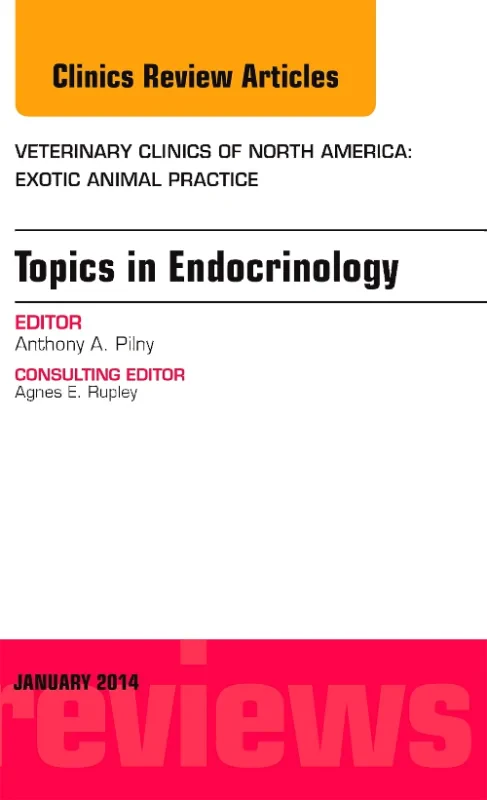 Coperta cărții "Endocrinology, An Issue of Veterinary Clinics: Exotic Animal Practice" de autor necunoscut