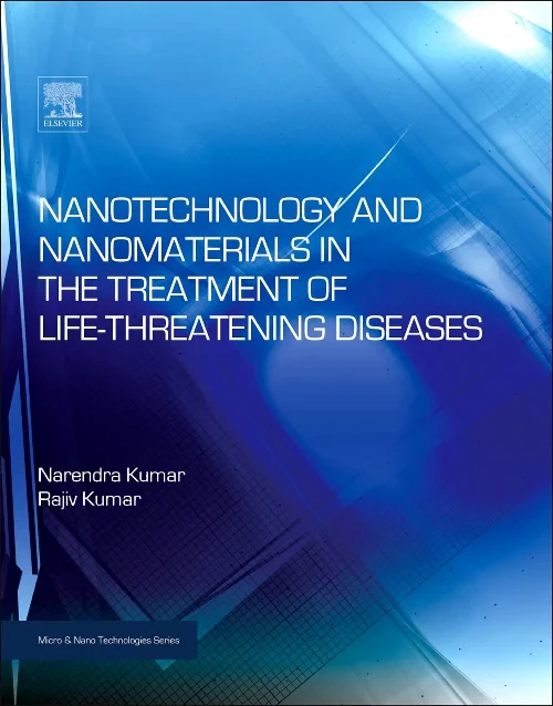 Coperta cărții "Nanotechnology and Nanomaterials in the Treatment of Life-threatening Diseases" de autor necunoscut