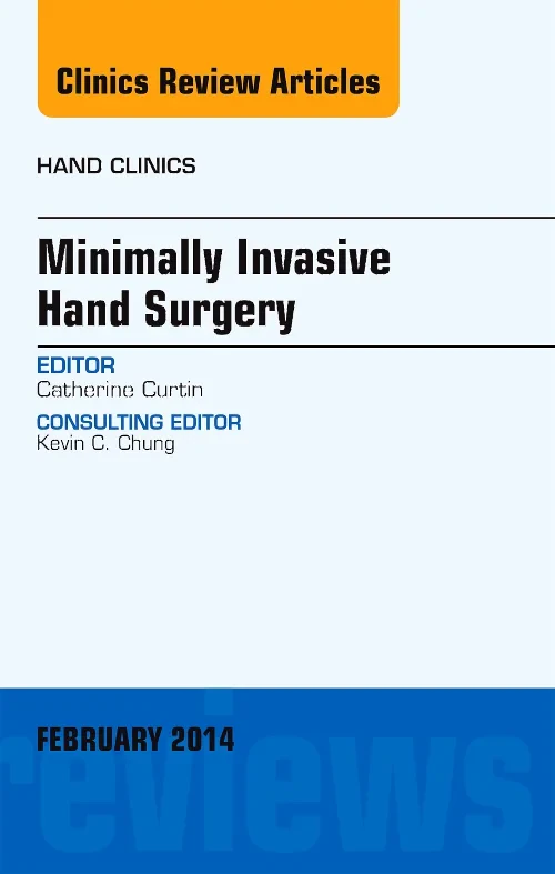 Coperta cărții "Minimally Invasive Hand Surgery, An Issue of Hand Clinics" de autor necunoscut