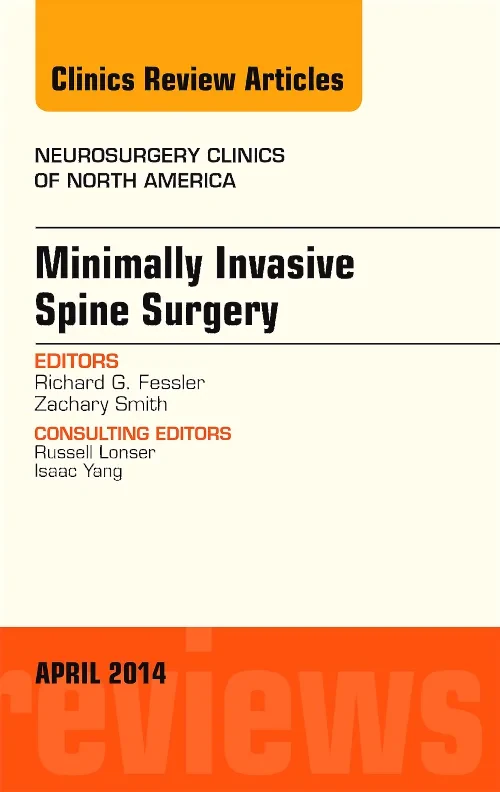Coperta cărții "Minimally Invasive Spine Surgery, An Issue of Neurosurgery Clinics of North America" de autor necunoscut