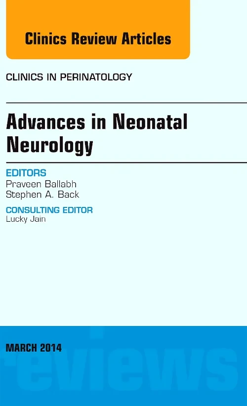 Coperta cărții "Advances in Neonatal Neurology, An Issue of Clinics in Perinatology" de autor necunoscut