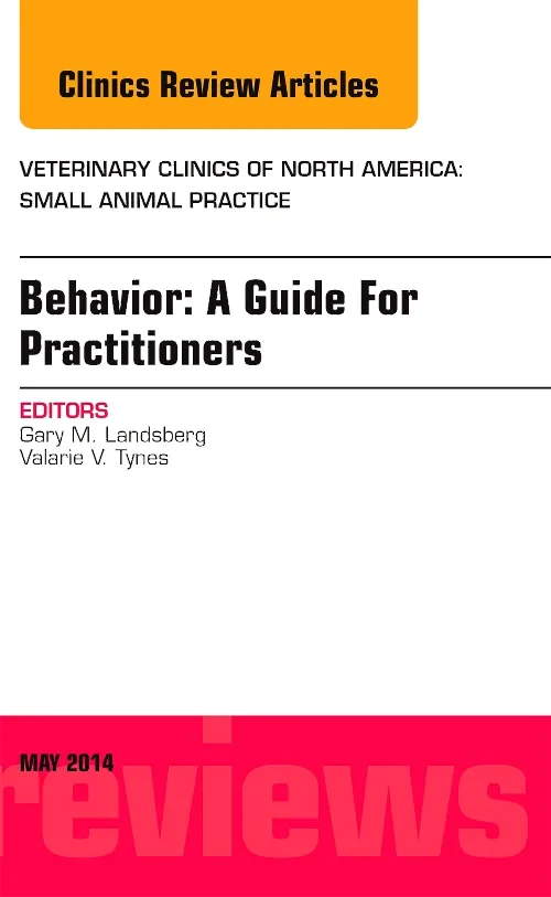 Coperta cărții "Behavior: A Guide For Practitioners, An Issue of Veterinary Clinics of North America: Small Animal Practice" de autor necunoscut