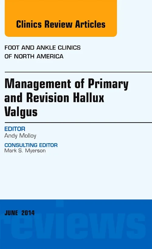 Coperta cărții "Management of Primary and Revision Hallux Valgus, An issue of Foot and Ankle Clinics of North America" de autor necunoscut