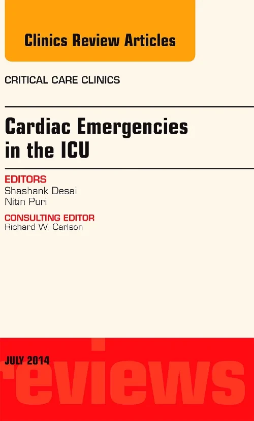 Coperta cărții "Cardiac Emergencies in the ICU , An Issue of Critical Care Clinics" de autor necunoscut
