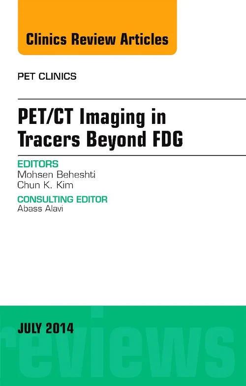 Coperta cărții "PET/CT Imaging in Tracers Beyond FDG, An Issue of PET Clinics" de autor necunoscut