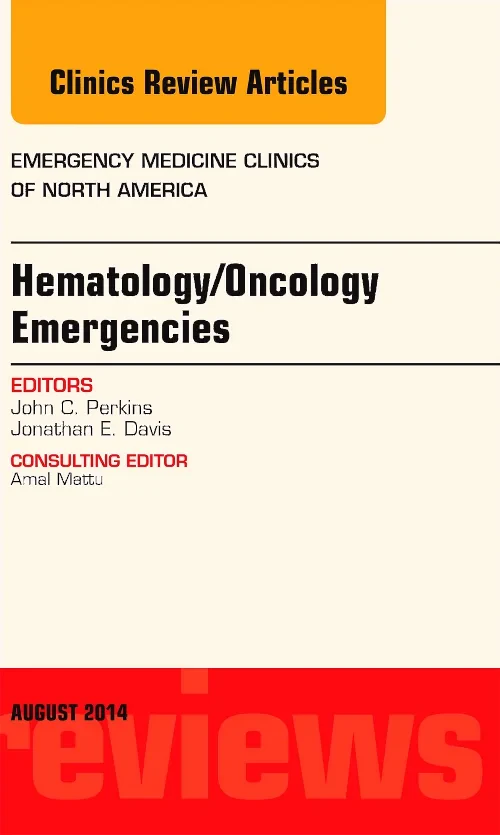 Coperta cărții "Hematology/Oncology Emergencies, An Issue of Emergency Medicine Clinics of North America" de autor necunoscut
