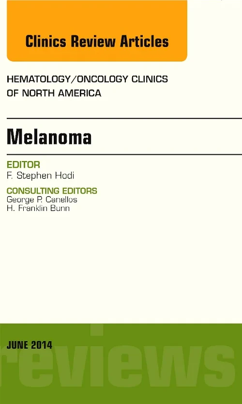 Coperta cărții "Melanoma, An Issue of Hematology/Oncology Clinics" de autor necunoscut