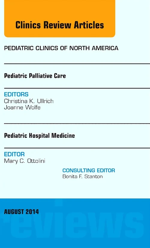 Coperta cărții "Pediatric Hospital Medicine and Pediatric Palliative Care, An Issue of Pediatric Clinics" de autor necunoscut