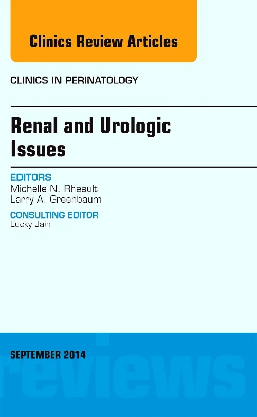 Coperta cărții "Renal and Urologic Issues, An Issue of Clinics in Perinatology" de autor necunoscut