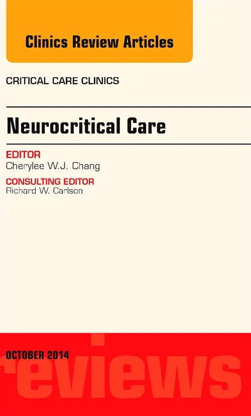 Coperta cărții "Neurocritical Care, An Issue of Critical Care Clinics" de autor necunoscut