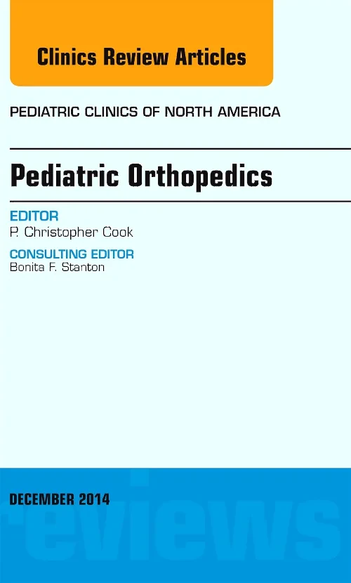 Coperta cărții "Pediatric Orthopedics, An Issue of Pediatric Clinics" de autor necunoscut