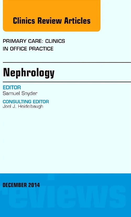 Coperta cărții "Nephrology, An Issue of Primary Care: Clinics in Office Practice" de autor necunoscut