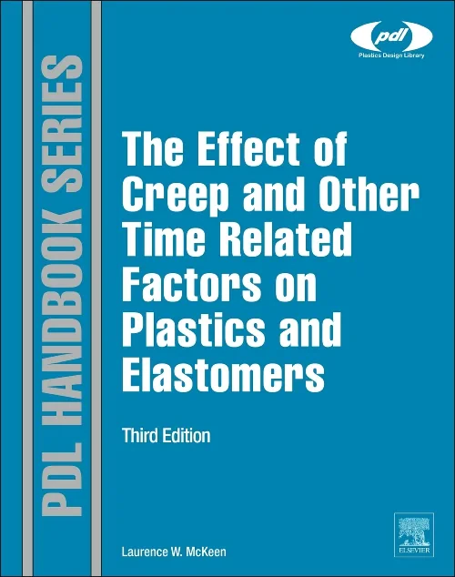 Coperta cărții "The Effect of Creep and other Time Related Factors on Plastics and Elastomers" de autor necunoscut