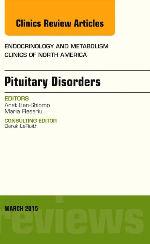 Coperta cărții "Pituitary Disorders, An Issue of Endocrinology and Metabolism Clinics of North America" de autor necunoscut