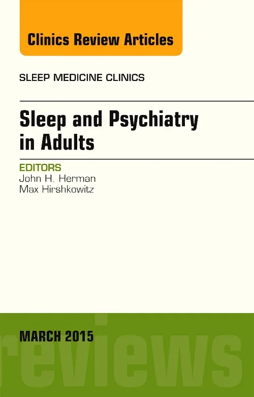 Coperta cărții "Sleep and Psychiatry in Adults, An Issue of Sleep Medicine Clinics" de autor necunoscut