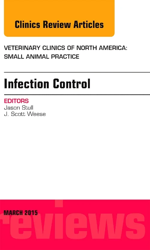 Coperta cărții "Infection Control, An Issue of Veterinary Clinics of North America: Small Animal Practice" de autor necunoscut