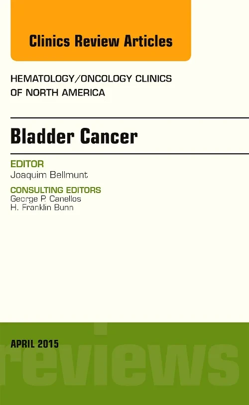Coperta cărții "Bladder Cancer, An Issue of Hematology/Oncology Clinics of North America" de autor necunoscut
