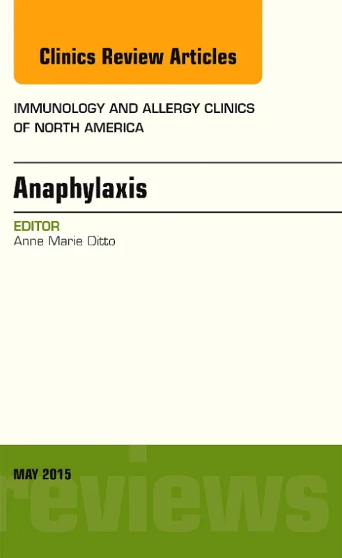 Coperta cărții "Anaphylaxis, An Issue of Immunology and Allergy Clinics of North America" de autor necunoscut