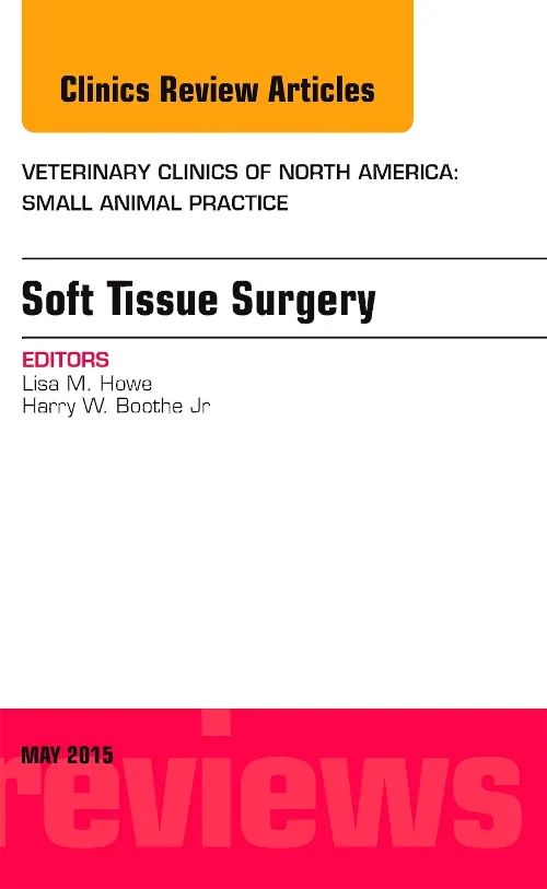 Coperta cărții "Soft Tissue Surgery, An Issue of Veterinary Clinics of North America: Small Animal Practice" de autor necunoscut