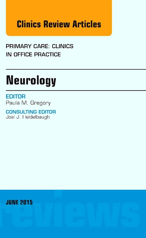 Coperta cărții "Neurology, An Issue of Primary Care: Clinics in Office Practice" de autor necunoscut