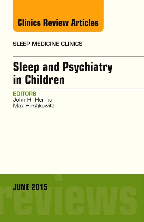 Coperta cărții "Sleep and Psychiatry in Children, An Issue of Sleep Medicine Clinics" de autor necunoscut