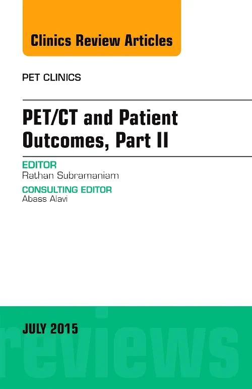 Coperta cărții "PET/CT and Patient Outcomes, Part II, An Issue of PET Clinics" de autor necunoscut