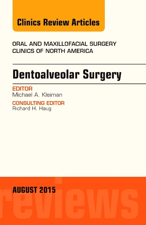 Coperta cărții "Dentoalveolar Surgery, An Issue of Oral and Maxillofacial Clinics of North America" de autor necunoscut