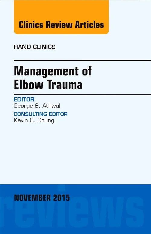 Coperta cărții "Management of Elbow Trauma, An Issue of Hand Clinics" de autor necunoscut