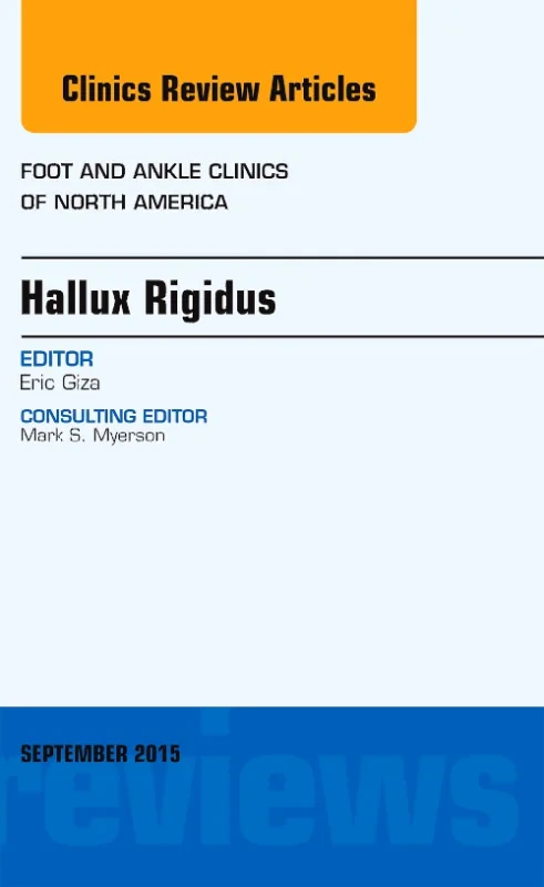 Coperta cărții "Hallux Rigidus, An issue of Foot and Ankle Clinics of North America" de autor necunoscut
