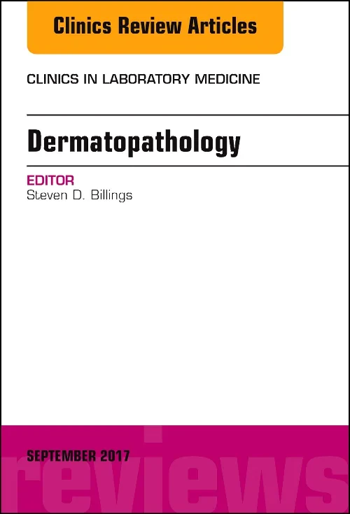 Coperta cărții "Dermatopathology, An Issue of Clinics in Laboratory Medicine" de autor necunoscut