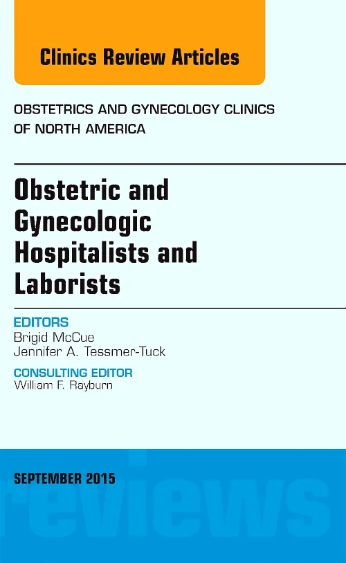 Coperta cărții "Obstetric and Gynecologic Hospitalists and Laborists, An Issue of Obstetrics and Gynecology Clinics" de autor necunoscut