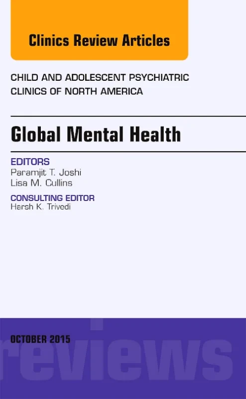 Coperta cărții "Global Mental Health, An Issue of Child and Adolescent Psychiatric Clinics of North America" de autor necunoscut