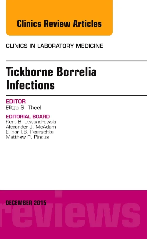 Coperta cărții "Tickborne Borrelia Infections, An Issue of Clinics in Laboratory Medicine" de autor necunoscut