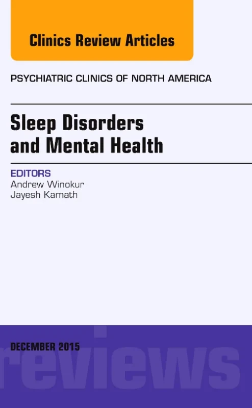 Coperta cărții "Sleep Disorders and Mental Health, An Issue of Psychiatric Clinics of North America" de autor necunoscut