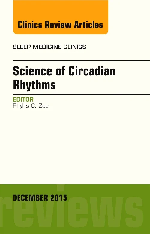 Coperta cărții "Science of Circadian Rhythms, An Issue of Sleep Medicine Clinics" de autor necunoscut